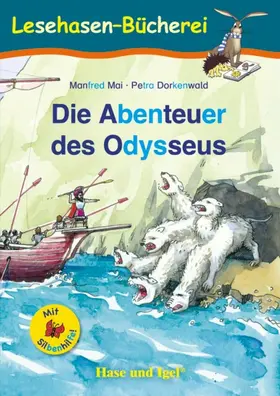 Mai |  Die Abenteuer des Odysseus / Silbenhilfe. Schulausgabe | Buch |  Sack Fachmedien