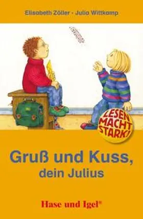Zöller |  Gruß und Kuss, dein Julius | Buch |  Sack Fachmedien