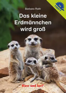 Rath |  Das kleine Erdmännchen wird groß / Igelheft 76 | Buch |  Sack Fachmedien