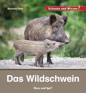 Rath |  Das Wildschwein | Buch |  Sack Fachmedien