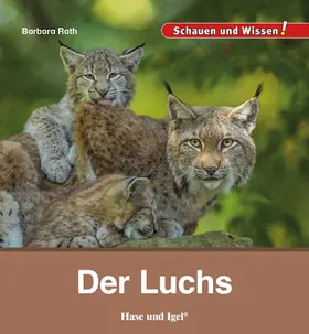 Rath |  Der Luchs | Buch |  Sack Fachmedien