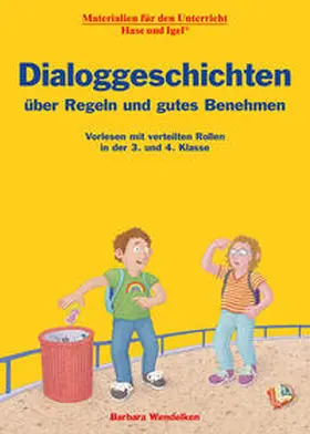 Wendelken |  Dialoggeschichten über Regeln und gutes Benehmen | Loseblattwerk |  Sack Fachmedien