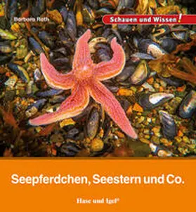 Rath |  Seepferdchen, Seestern und Co. | Buch |  Sack Fachmedien