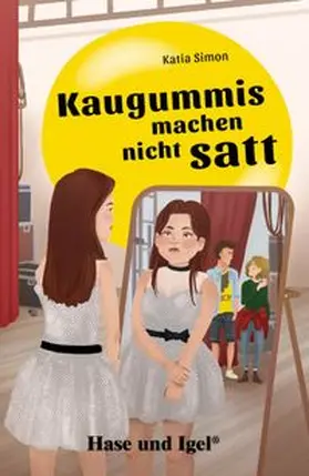Simon |  Kaugummis machen nicht satt. Schulausgabe | Buch |  Sack Fachmedien