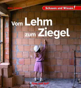 Scheller |  Vom Lehm zum Ziegel | Buch |  Sack Fachmedien