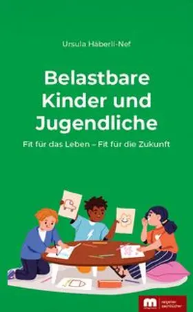 Häberli-Nef |  Belastbare Kinder und Jugendliche | Buch |  Sack Fachmedien