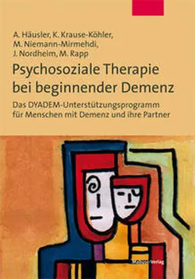 Häusler / Krause-Köhler / Niemann-Mirmehdi |  Psychosoziale Therapie bei beginnender Demenz | Buch |  Sack Fachmedien