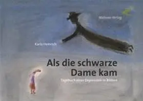 Heinrich | Als die schwarze Dame kam | Buch | 978-3-86321-239-1 | www.sack.de