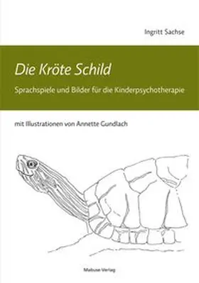 Sachse |  Die Kröte Schild | Buch |  Sack Fachmedien
