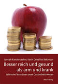 Randersacker / Ceballos Betancur |  Besser reich und gesund als arm und krank | Buch |  Sack Fachmedien