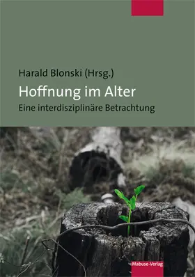 Blonski |  Hoffnung im Alter | Buch |  Sack Fachmedien