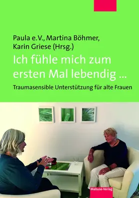 Böhmer / Griese |  Ich fühle mich zum ersten Mal lebendig ... | eBook | Sack Fachmedien