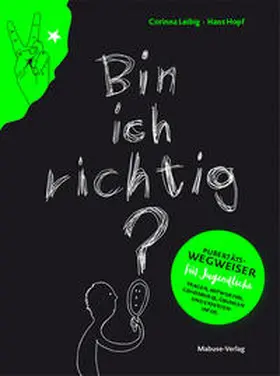 Leibig / Hopf |  Bin ich richtig? | Buch |  Sack Fachmedien