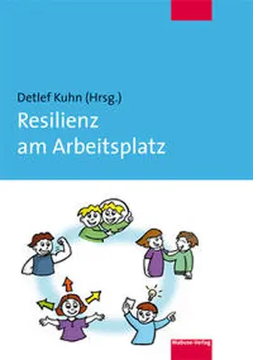 Kuhn |  Resilienz am Arbeitsplatz | Buch |  Sack Fachmedien