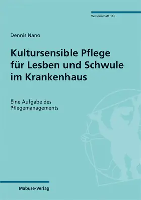 Nano |  Kultursensible Pflege für Lesben und Schwule im Krankenhaus | Buch |  Sack Fachmedien