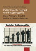 Peter / Baader |  Public Health, Eugenik und Rassenhygiene in der Weimarer Republik und im Nationalsozialismus | eBook | Sack Fachmedien
