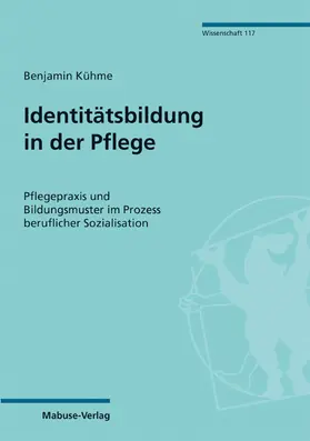 Kühme |  Identitätsbildung in der Pflege | eBook | Sack Fachmedien