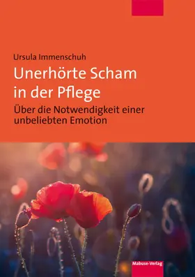 Immenschuh |  Unerhörte Scham in der Pflege | eBook | Sack Fachmedien