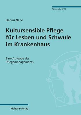 Nano | Kultursensible Pflege für Lesben und Schwule im Krankenhaus | E-Book | sack.de
