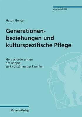 Gençel | Generationenbeziehungen und kulturspezifische Pflege | E-Book | sack.de