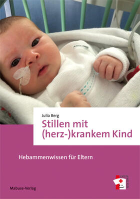 Berg | Stillen mit (herz-)krankem Kind | Buch | 978-3-86321-540-8 | sack.de