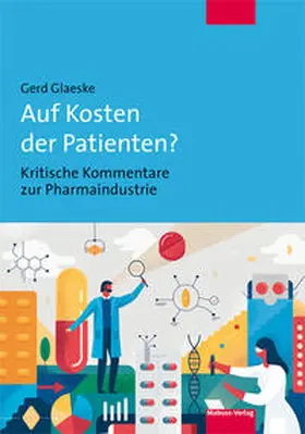 Glaeske | Auf Kosten der Patienten? | Buch | 978-3-86321-553-8 | sack.de