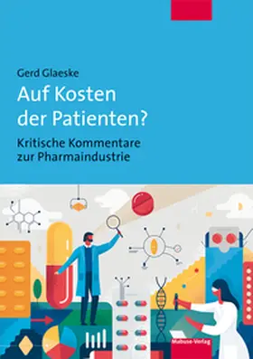 Glaeske |  Auf Kosten der Patienten? | eBook | Sack Fachmedien