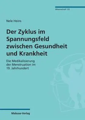 Heins |  Der Zyklus im Spannungsfeld zwischen Gesundheit und Krankheit | eBook | Sack Fachmedien
