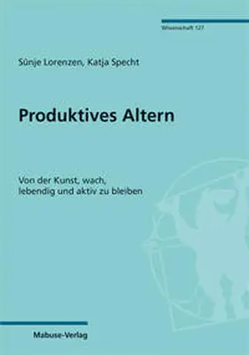 Lorenzen / Specht |  Lorenzen, S: Produktives Altern | Buch |  Sack Fachmedien