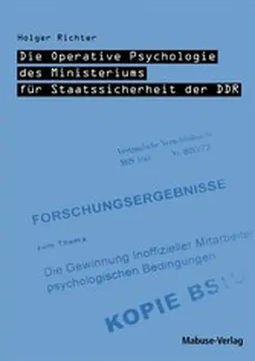 Richter |  Die Operative Psychologie des Ministeriums für Staatssicherheit der DDR | eBook | Sack Fachmedien