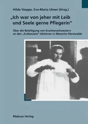 Steppe / Ulmer |  "Ich war von jeher mit Leib und Seele gerne Pflegerin" | eBook | Sack Fachmedien