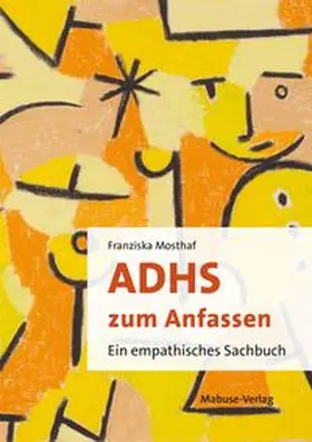 Mosthaf | ADHS zum Anfassen | E-Book | www.sack.de
