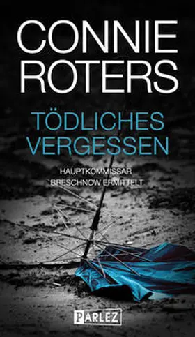 Roters |  Tödliches Vergessen | Buch |  Sack Fachmedien