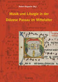 Klugseder |  Musik und Liturgie in der Diözese Passau im Mittelalter | Buch |  Sack Fachmedien