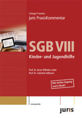 Schlegel / Voelzke / Luthe | juris PraxisKommentar SGB VIII | Medienkombination | 978-3-86330-037-1 | sack.de