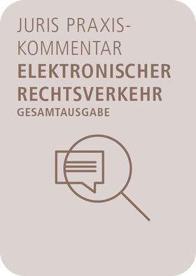 juris PraxisKommentar Elektronischer Rechtsverkehr | Medienkombination | 978-3-86330-314-3 | sack.de