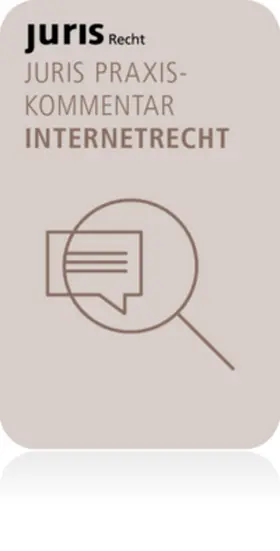 Heckmann / Paschke |  juris PraxisKommentar Internetrecht | Buch |  Sack Fachmedien