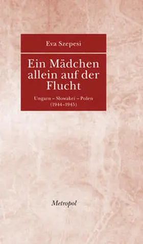 Szepesi |  Ein Mädchen allein auf der Flucht | Buch |  Sack Fachmedien
