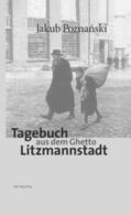 Poznanski / Loose |  Poznanski, J: Tagebuch aus dem Ghetto Litzmannstadt | Buch |  Sack Fachmedien