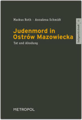 Roth / Schmidt | Judenmord in Ostrów Mazowiecka | Buch | sack.de