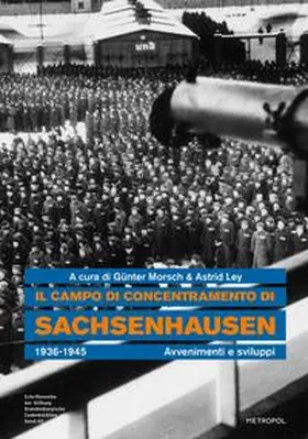 Morsch / Ley |  Il campo di concentramento di Sachsenhausen 1936-1945 | Buch |  Sack Fachmedien