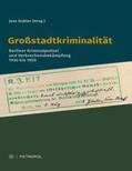 Albert / Dobler / Lindner |  Großstadtkriminalität | Buch |  Sack Fachmedien