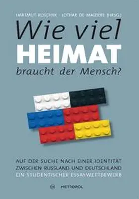Koschyk / de Maizière |  Wie viel Heimat braucht der Mensch? | Buch |  Sack Fachmedien