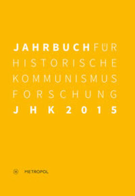 Mählert / Baberowski / Bayerlein |  Jahrbuch für Historische Kommunismusforschung 2015 | Buch |  Sack Fachmedien
