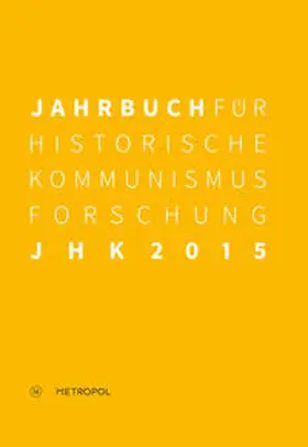 Mählert / Baberowski / Bayerlein |  Jahrbuch für Historische Kommunismusforschung 2015 | Buch |  Sack Fachmedien