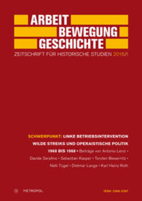 Linke Betriebsintervention wilde Streiks und operaistische Politik 1968 bis 1988 | Buch | 978-3-86331-281-7 | sack.de