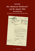 Klein |  Die "Wannsee-Konferenz" am 20. Januar 1942 | Buch |  Sack Fachmedien