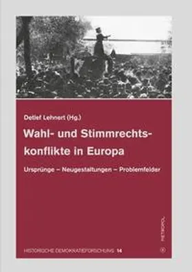 Lehnert |  Wahl- und Stimmrechtskonflikte in Europa | Buch |  Sack Fachmedien