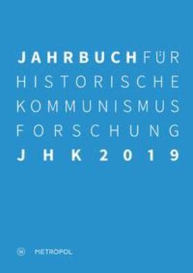 Mählert / Middell / Baberowski |  Jahrbuch für Historische Kommunismusforschung 2019 | Buch |  Sack Fachmedien