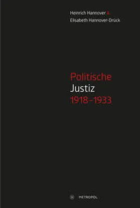 Hannover / Hannover-Drück |  Politische Justiz 1918-1933 | Buch |  Sack Fachmedien